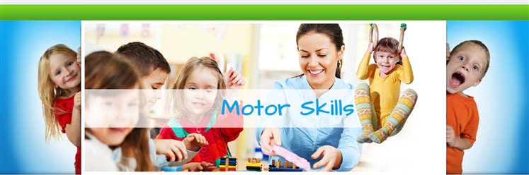 Motor Skills