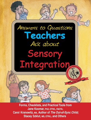 Answers to Questions Teachers Ask about Sensory Integration: Forms