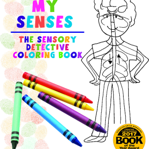 Color My Senses: The Sensory Detective Coloring Book