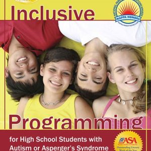 Inclusive Programming for High School Students with Autism or Asperger’s Syndrome