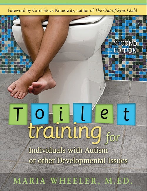Toilet Training for Individuals with Autism or other Developmental Issues 2nd Edition